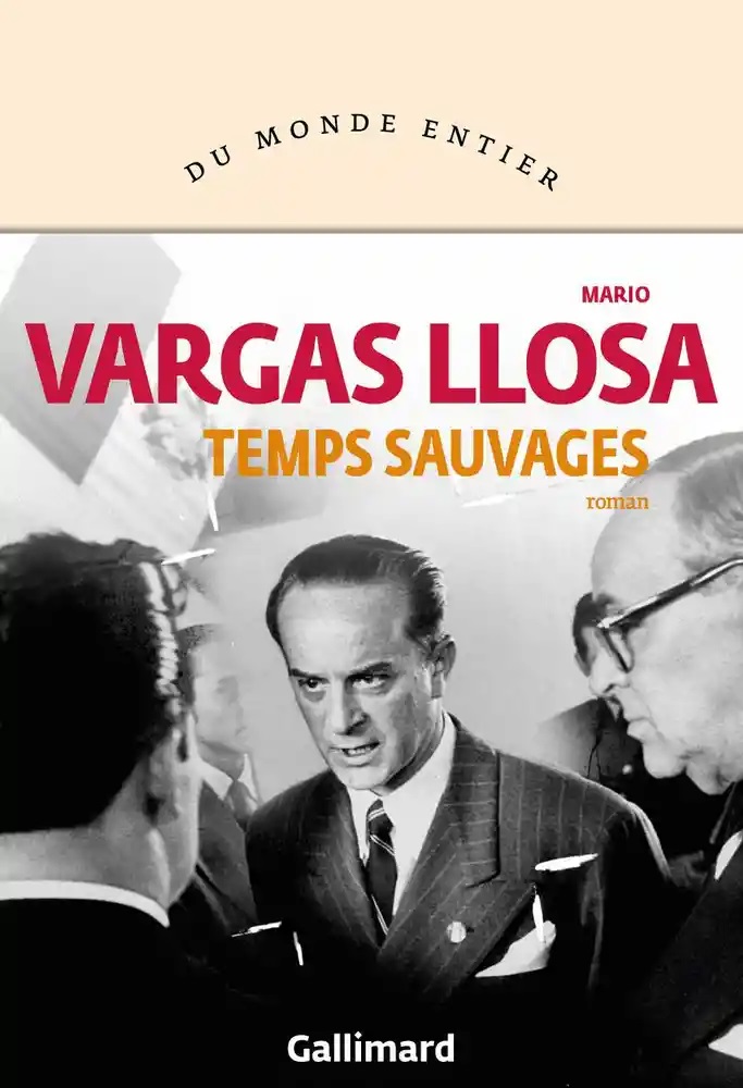 Temps sauvages | Mario Vargas Llosa