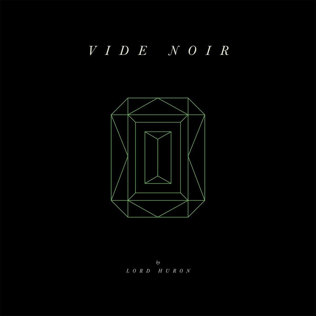 Vide Noir | Lord Huron - 1 | YEO