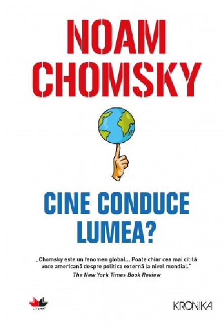 Cine conduce lumea? | Noam Chomsky