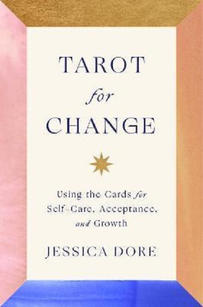 Tarot For Change | Jessica Dore