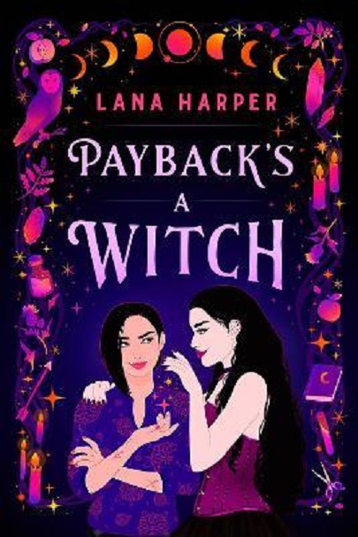 Payback\'s A Witch | Lana Harper