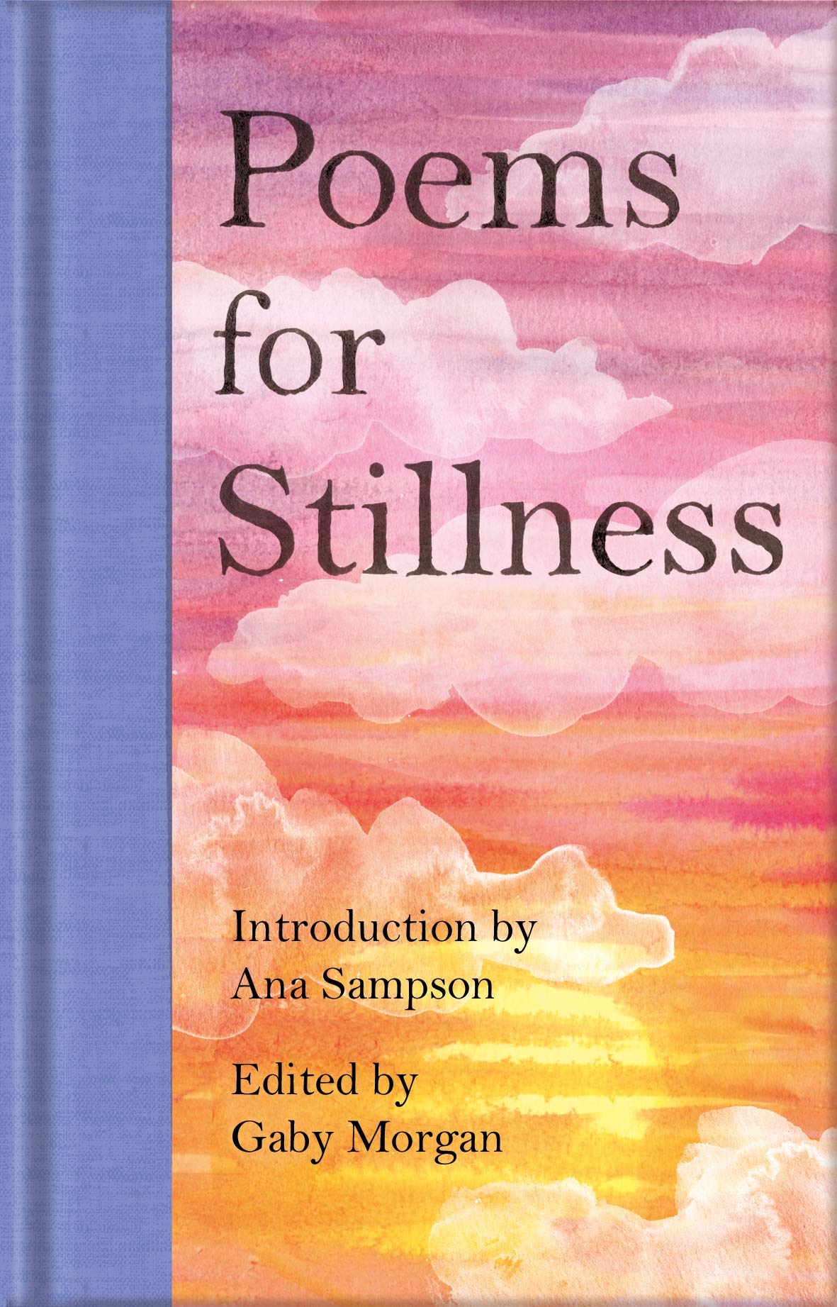 Poems for Stillness | Ana Sampson, Gaby Morgan