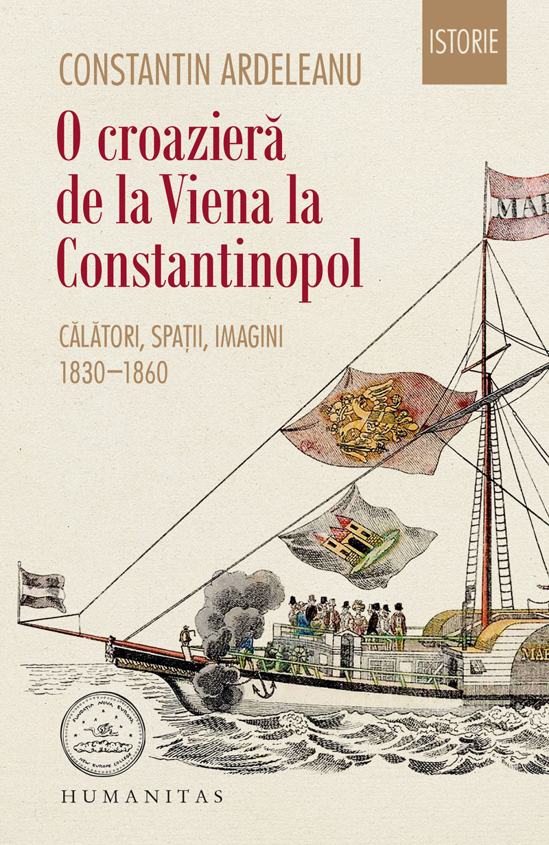O croaziera de la Viena la Constantinopol | Constantin Ardeleanu