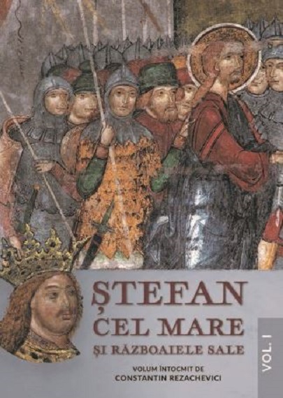 Stefan cel Mare si razboaiele sale | Constantin Rezachevici