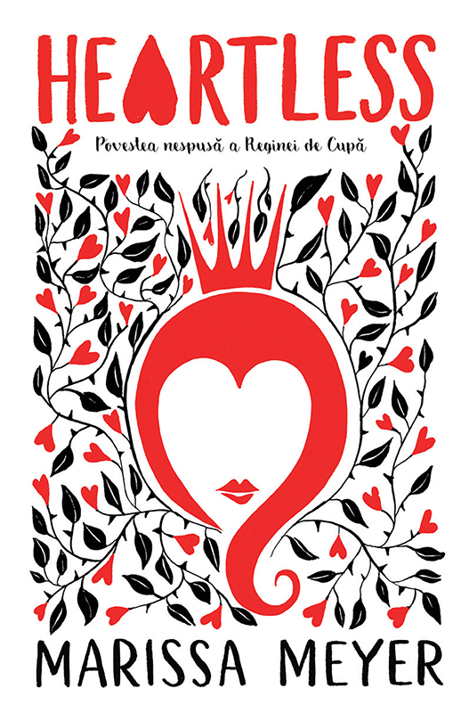 Heartless: Povestea nespusa a Reginei de Cupa | Marissa Meyer carturesti.ro poza bestsellers.ro