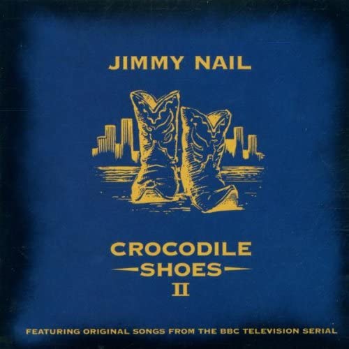 Crocodile Shoes II | Jimmy Nail - 1 | YEO