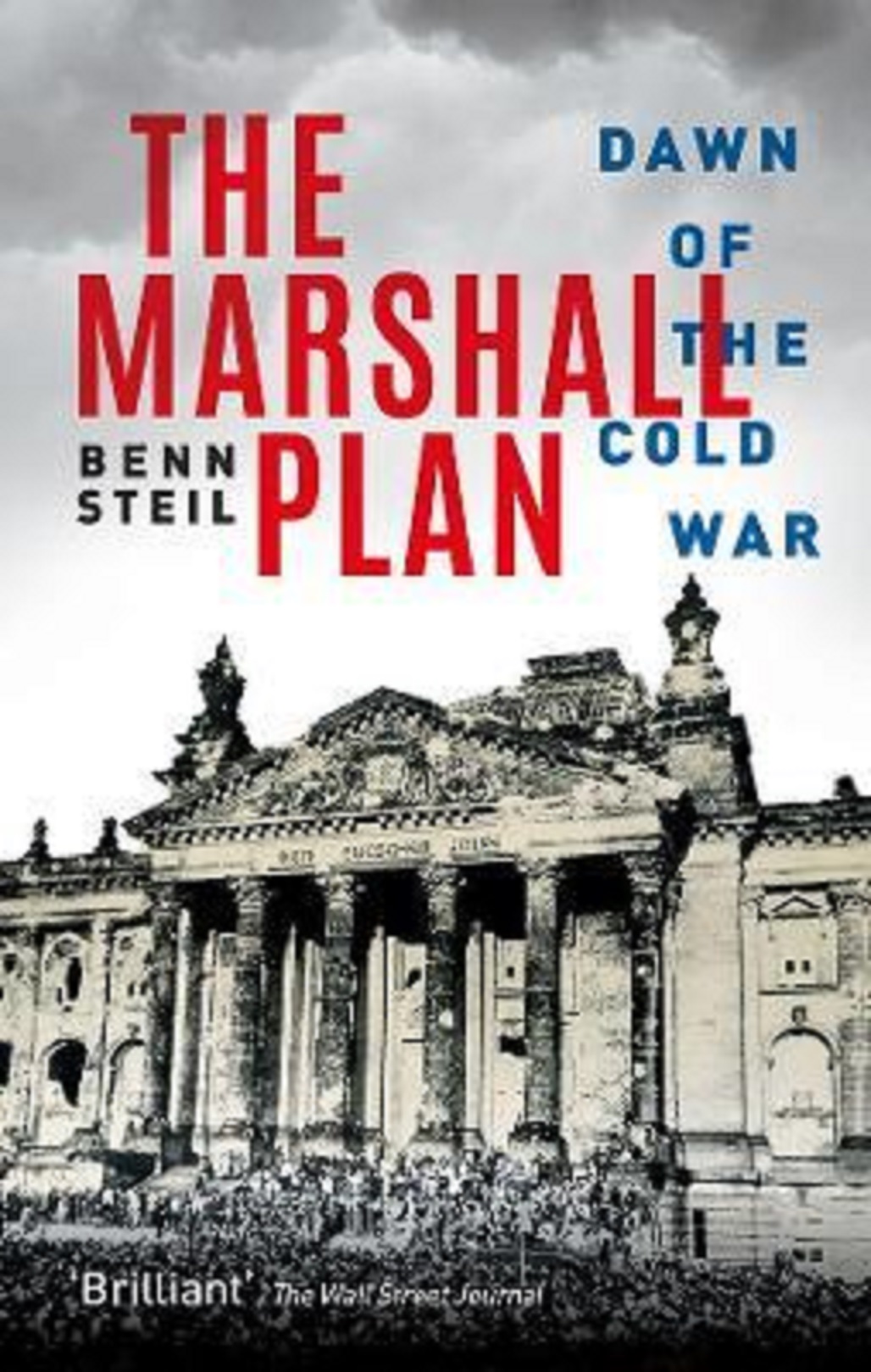 The Marshall Plan | Benn Steil