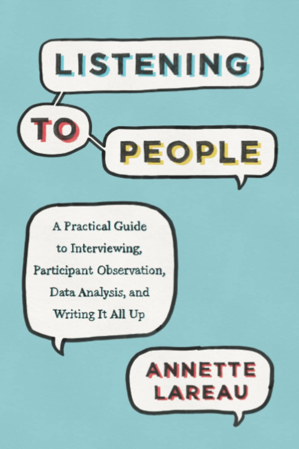 Vezi detalii pentru Listening to People | Annette Lareau