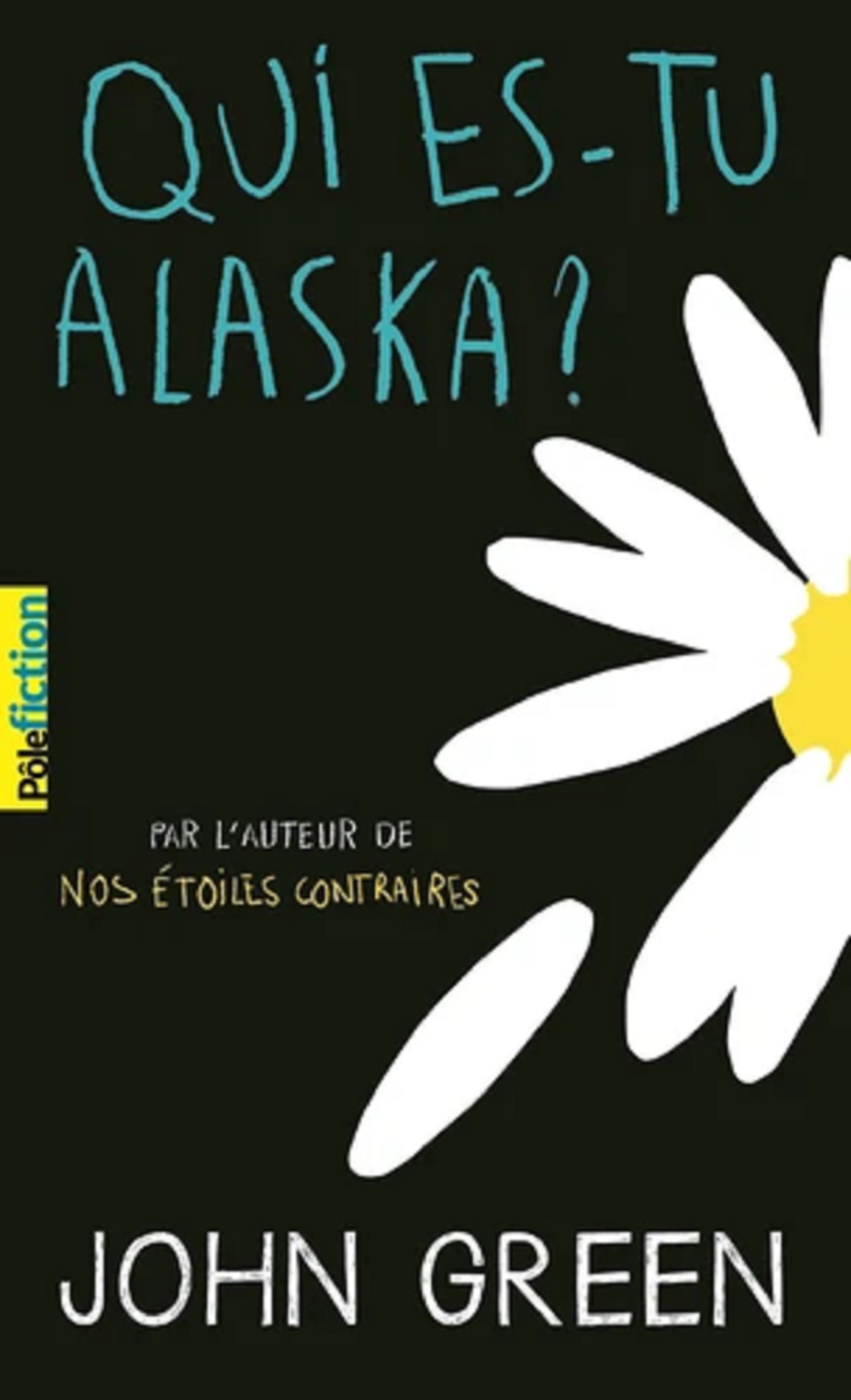 Qui es-tu Alaska ? | John Green