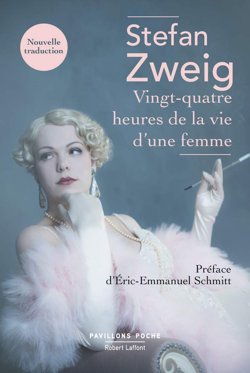 Vingt-quatre heures de la vie d\'une femme | Stefan Zweig