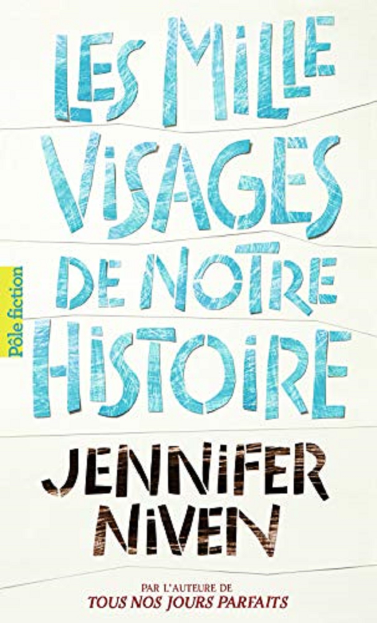 Les Mille Visages de notre histoire | Jennifer Niven