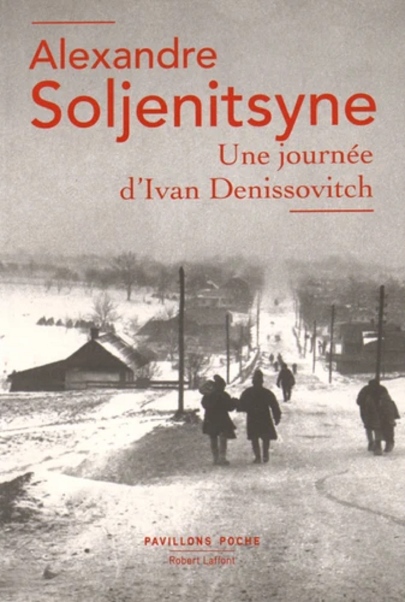 Une journee d\'Ivan Denissovitch | Alexandre Soljenitsyne