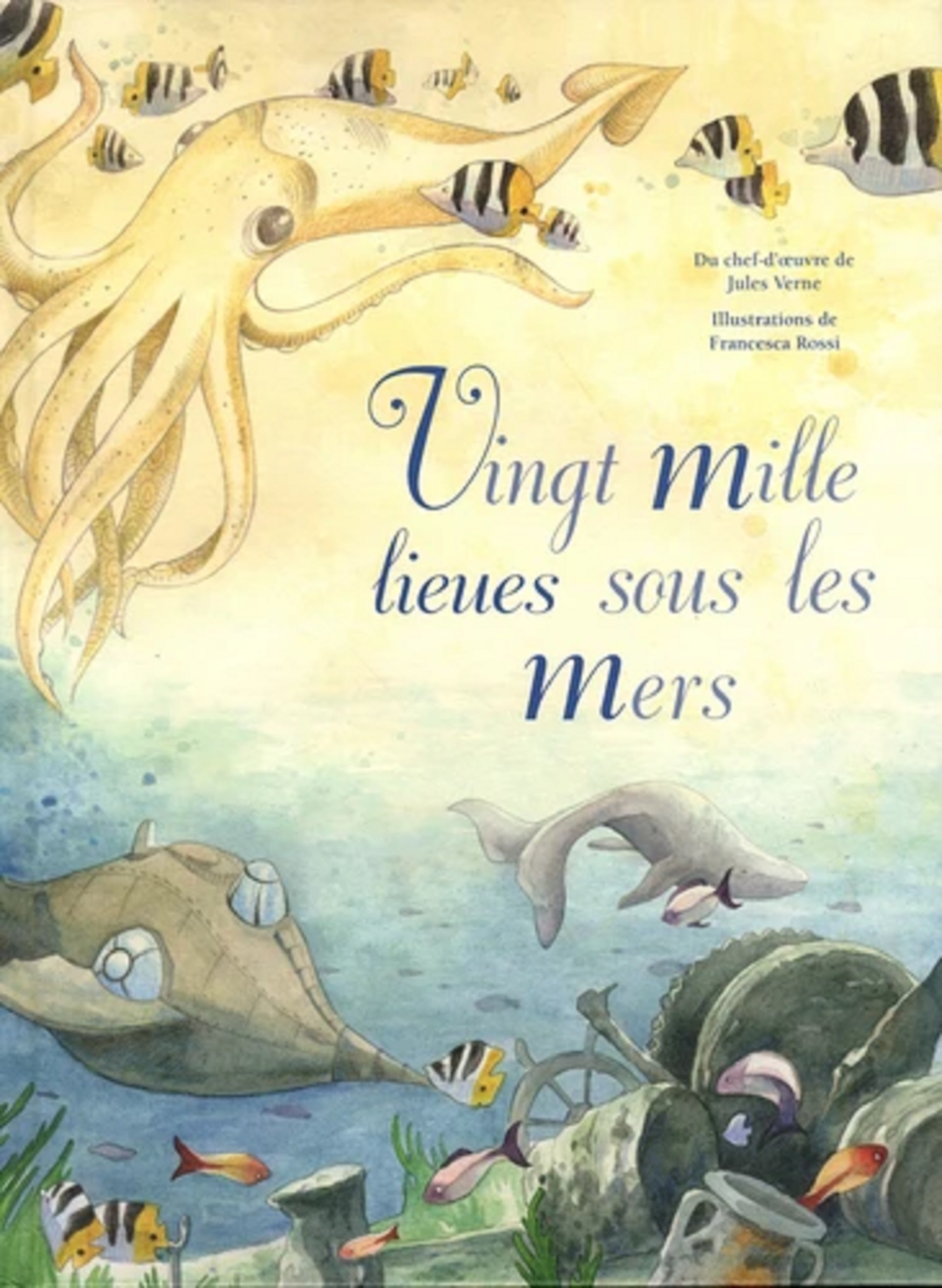 Vingt mille lieues sous les mers | Jules Verne, Francesca Rossi, Emma Altomare