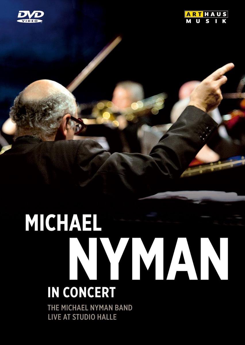 Michael Nyman in Concert – DVD | Michael Nyman Arthaus Musik poza noua