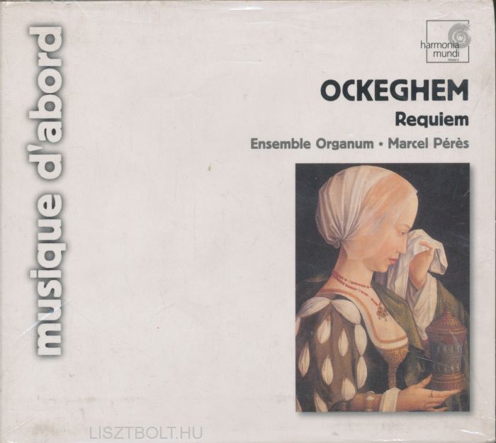 Requiem (Marcel Peres, Ensemble Organum) | Ockeghem, Johannes