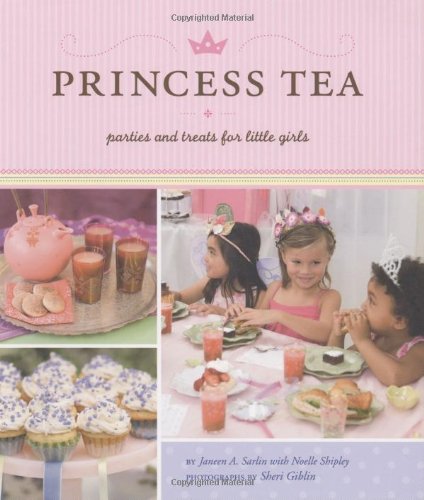 Princess Tea | Janeen A. Sarlin, Noelle Shipley