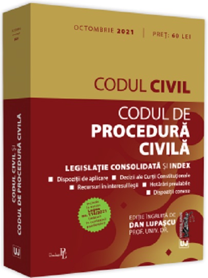 Codul civil si Codul de procedura civila: Octombrie 2021 | Dan Lupascu carturesti.ro imagine 2022