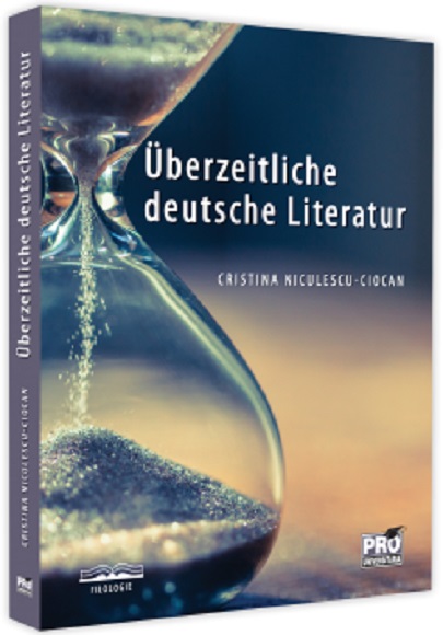 Uberzeitliche deutsche Literatur | Cristina Niculescu-Ciocan