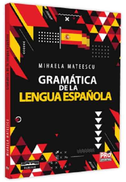 Gramatica de la lengua Espanola | Mihaela Mateescu