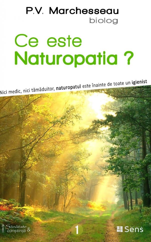 Ce este naturopatia? | P. V. Marchesseau