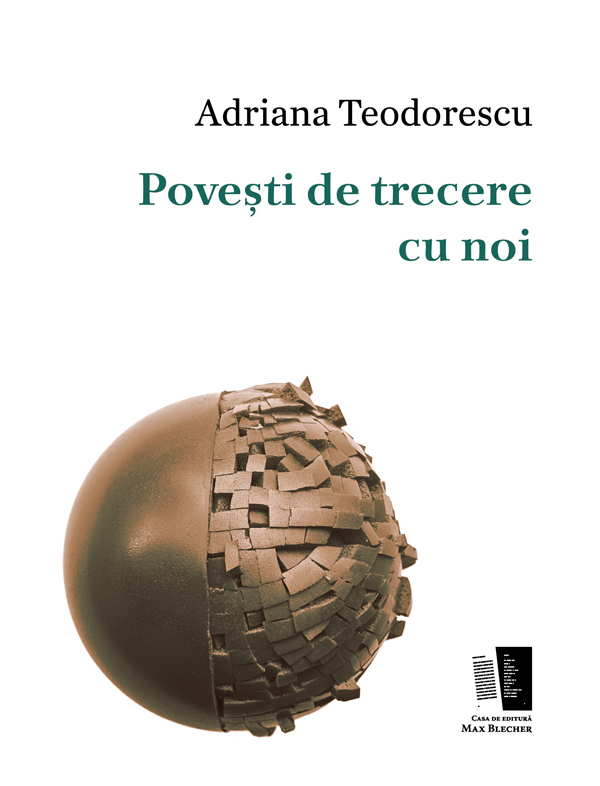 Povesti de trecere cu noi | Adriana Teodorescu carturesti.ro Carte