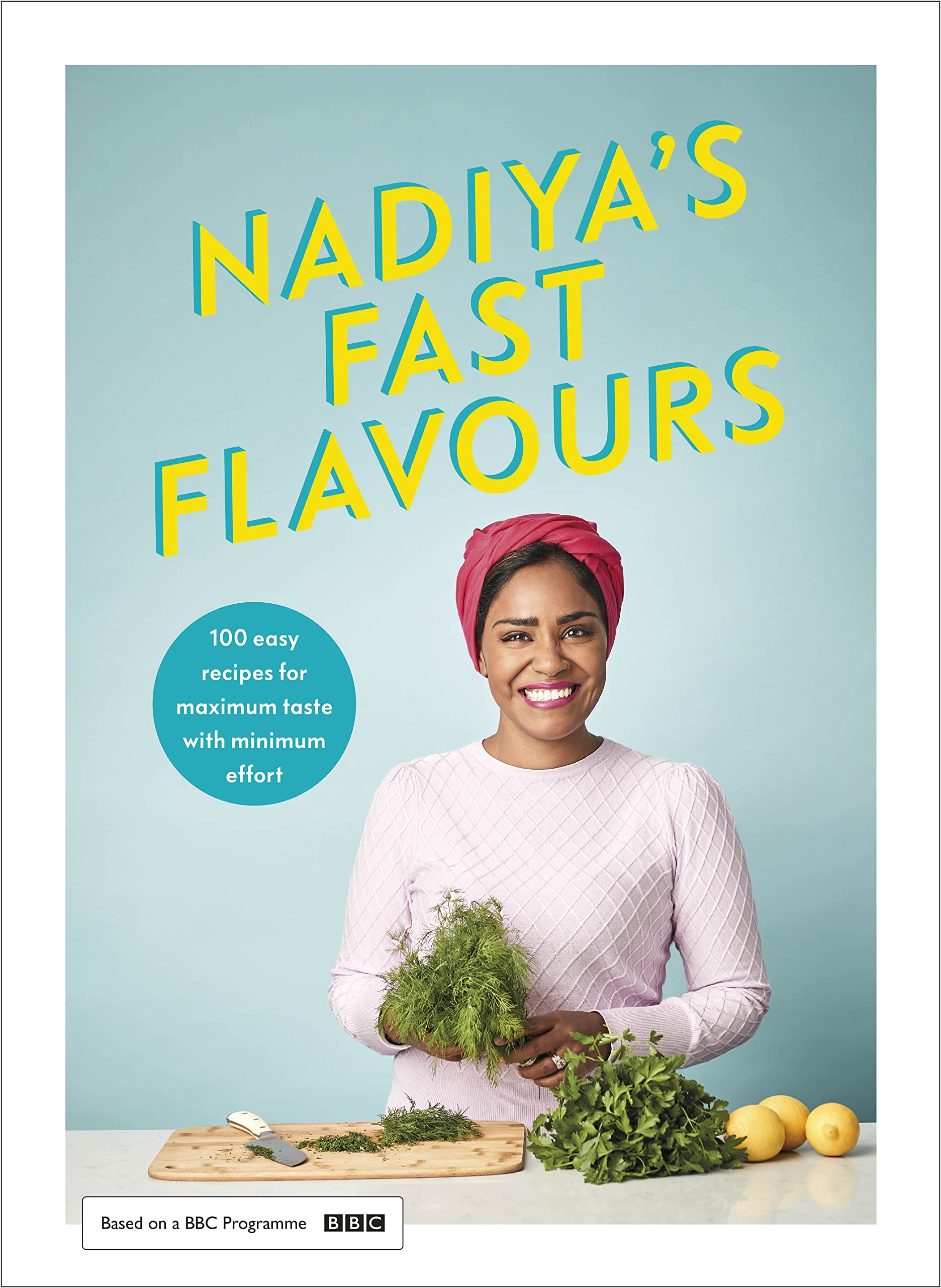 Nadiya\'s Fast Flavours | Nadiya Hussain