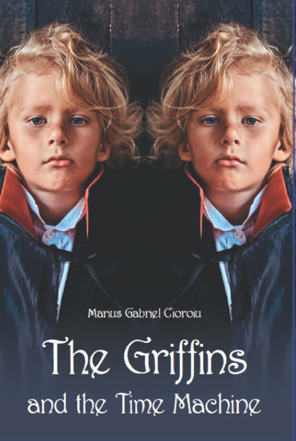 Vezi detalii pentru The Griffins And the Time Machine - Editie Bilingva | Cioroiu Marius Gabriel