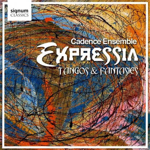 Expressia: Tangos and Fantasias | Cadence Ensemble, Astor Piazzolla, Narine Zarifian, Carlos Gardel, George Gershwin