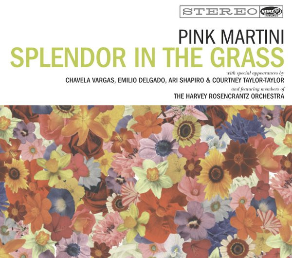 Splendor In the Grass | Pink Martini