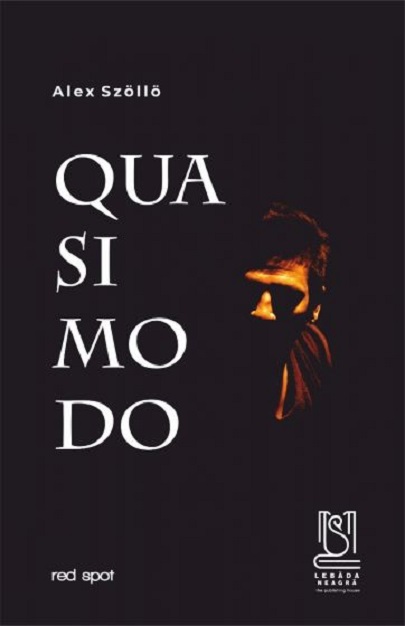 Quasimodo | Alex Szollo carturesti.ro Carte