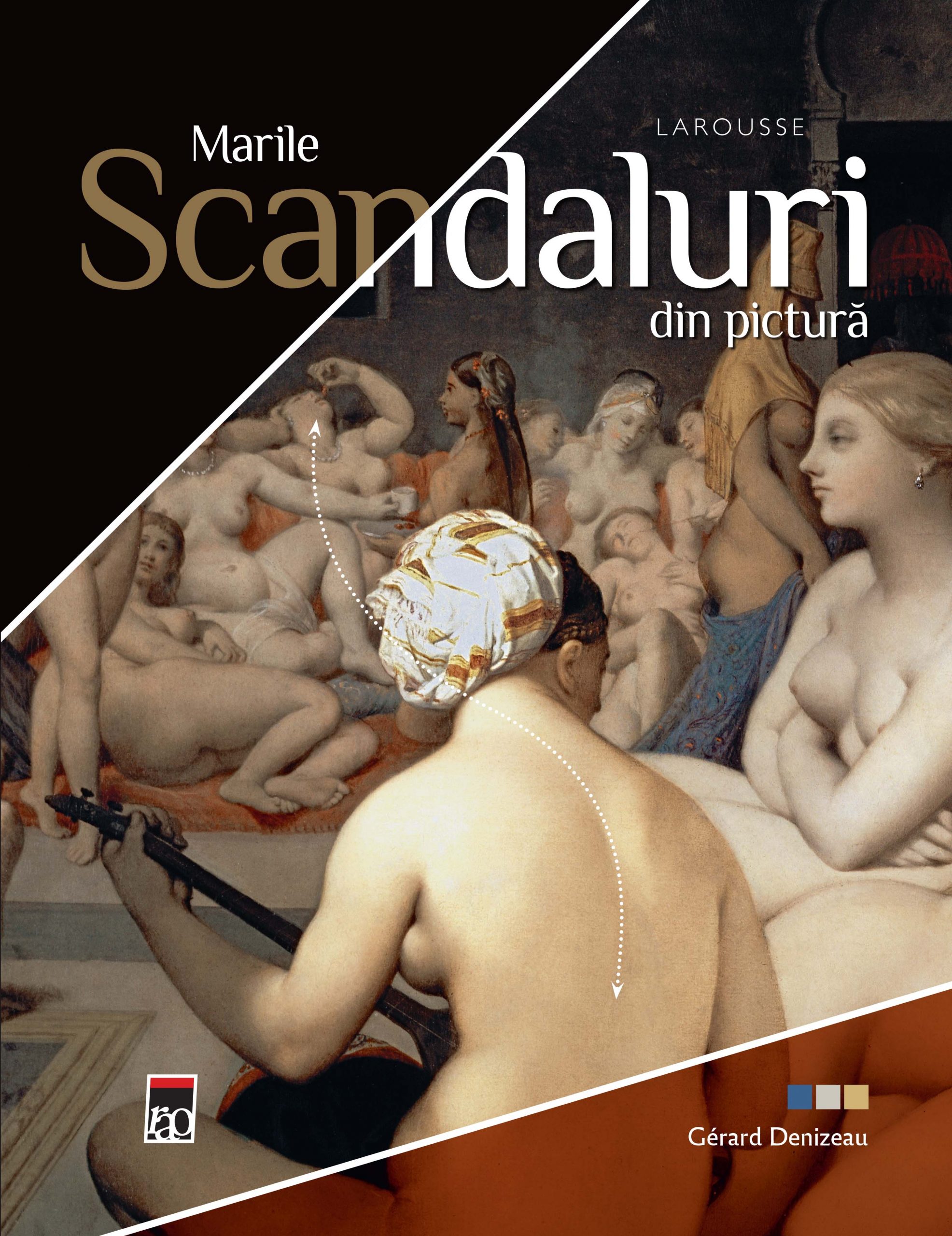 Marile scandaluri din pictura | Gerard Denizeau carturesti.ro poza bestsellers.ro