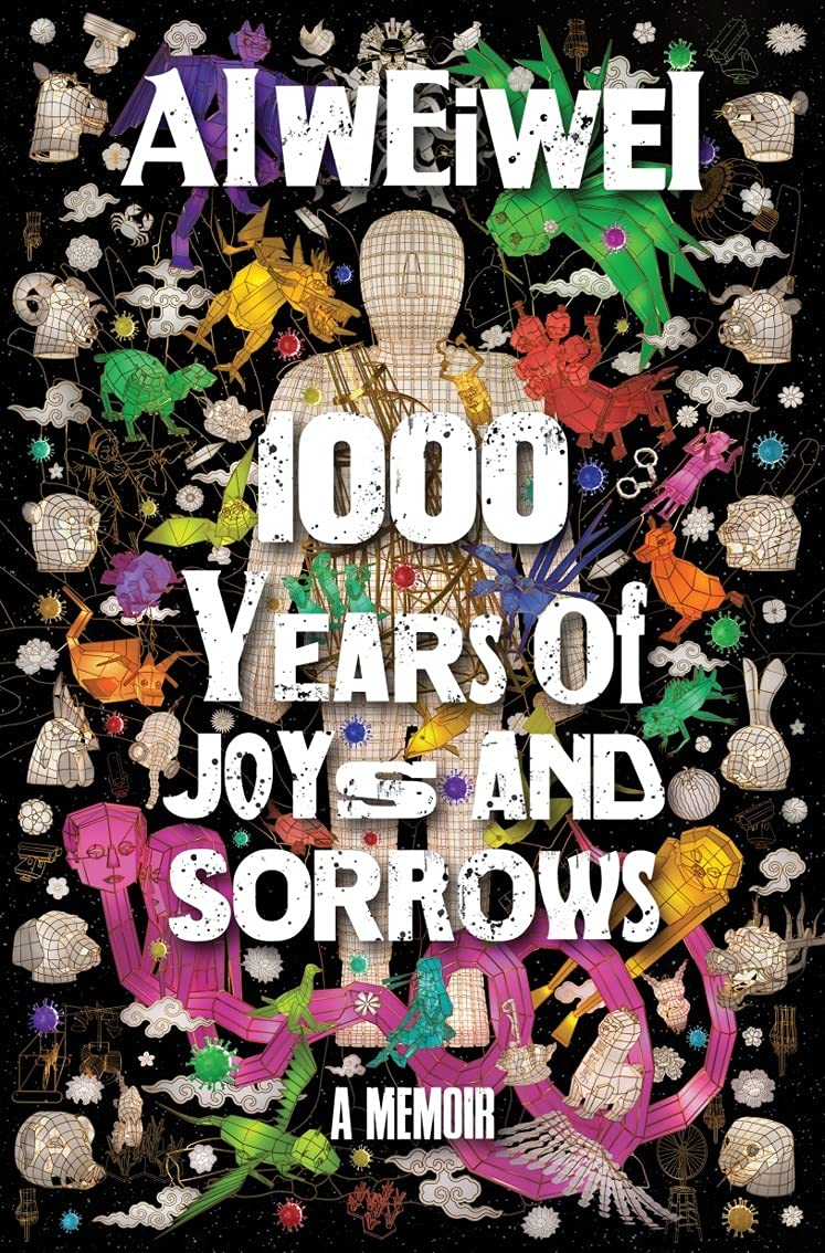 1000 Years of Joys and Sorrows | Ai Weiwei