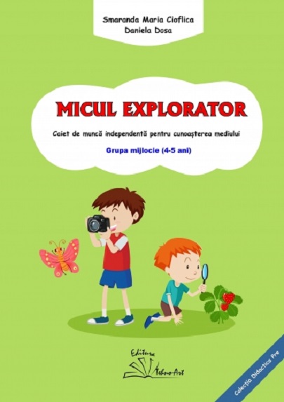 Micul Explorator | Smaranda Maria Cioflica, Daniela Dosa - 2 | YEO