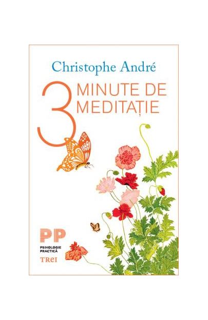 3 Minute de meditatie | Christophe Andre carturesti.ro imagine 2022
