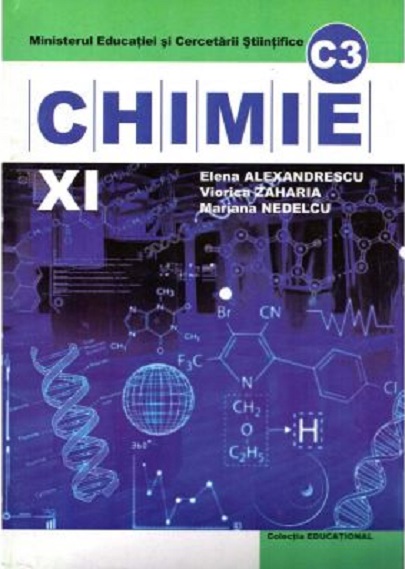 Chimie C3 Manual pentru clasa a XI-a | Elena Alexandrescu, Viorica Zaharia, Mariana Nedelcu