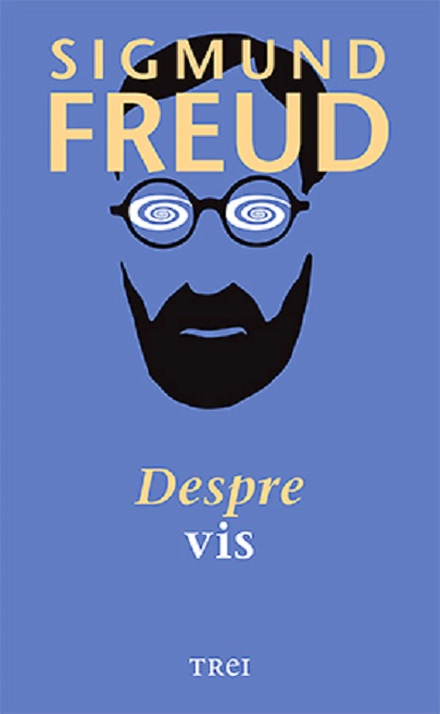 Despre vis | Sigmund Freud De La Carturesti Carti Dezvoltare Personala 2023-09-27