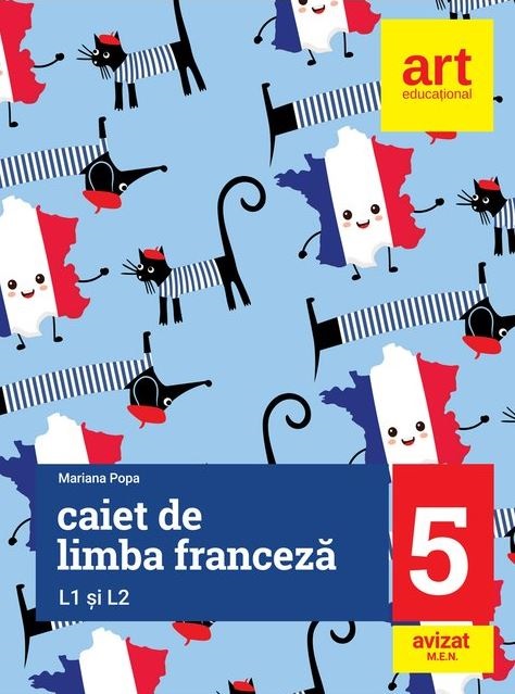 Limba Franceza. Caiet pentru clasa a V a | Mariana Popa