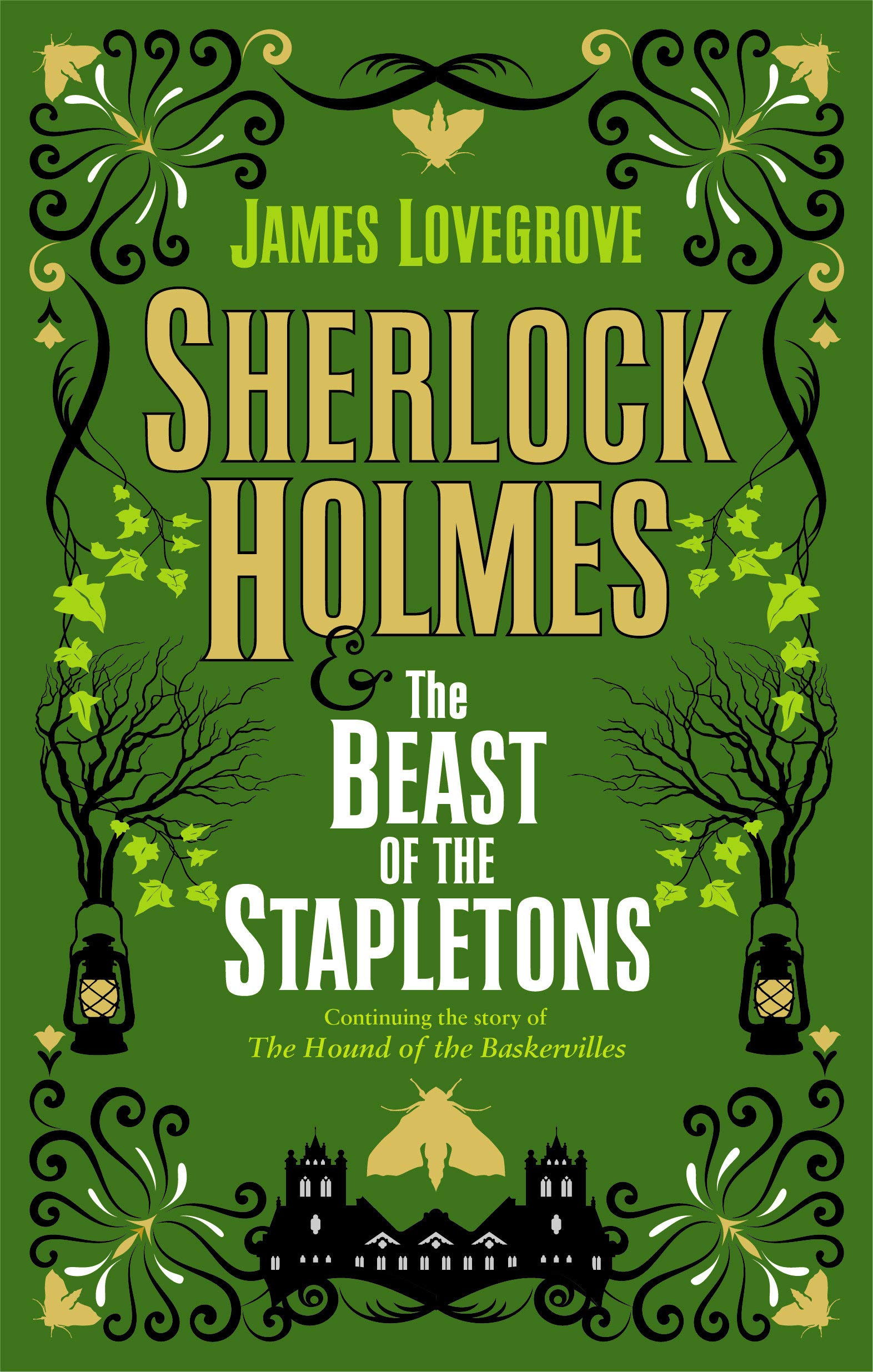 Sherlock Holmes and the Beast of the Stapletons | James Lovegrove