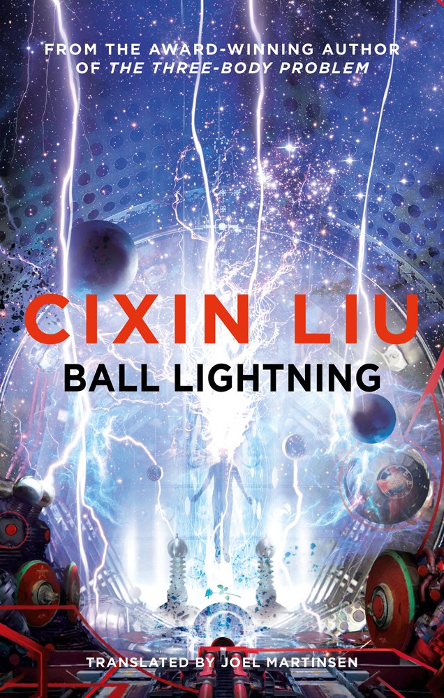 Ball Lightning | Cixin Liu