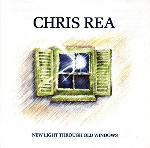 New Light Through Old Windows | Chris Rea