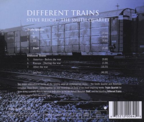 Reich: Different Trains | Steve Reich, The Smith Quartet