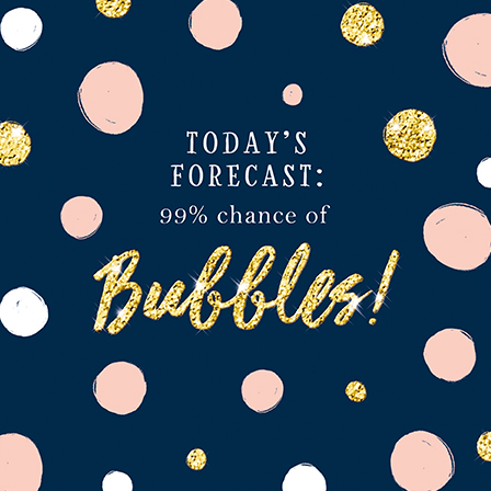 Felicitare - 99% Change of Bubbles! | Great British Card Company