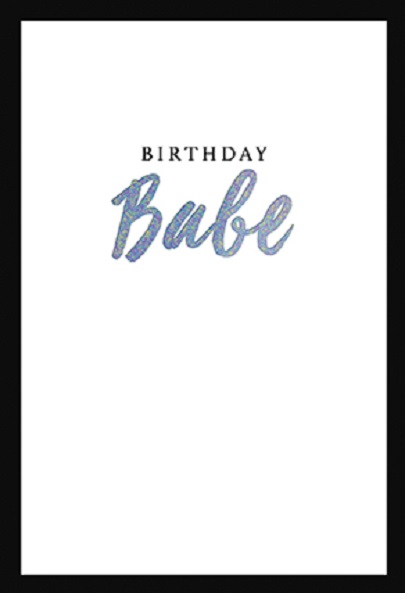 Felicitare - Birthday Babe | Great British Card Company