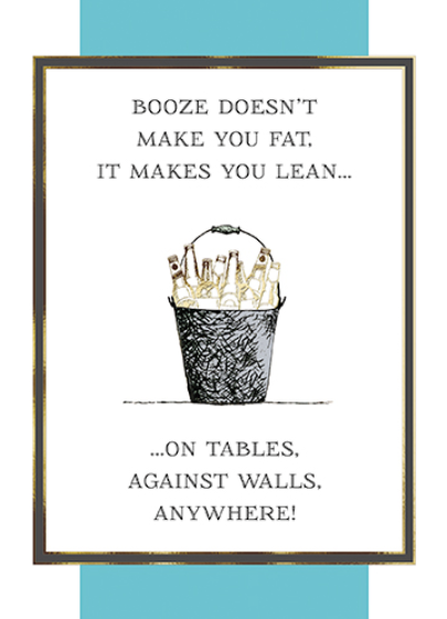 Felicitare - Booze Doesn`t Make You Fat | Great British Card Company