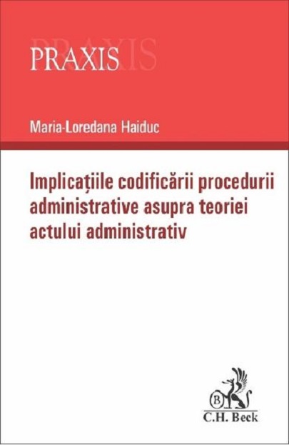 Implicatiile codificarii procedurii administrative asupra teoriei actului administrativ | Maria-Loredana Haiduc