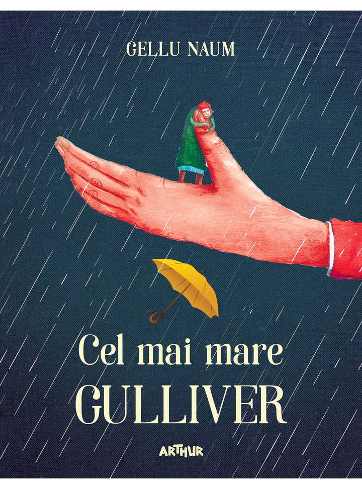 Cel mai mare Gulliver Cel mai mare Gulliver | Gellu Naum