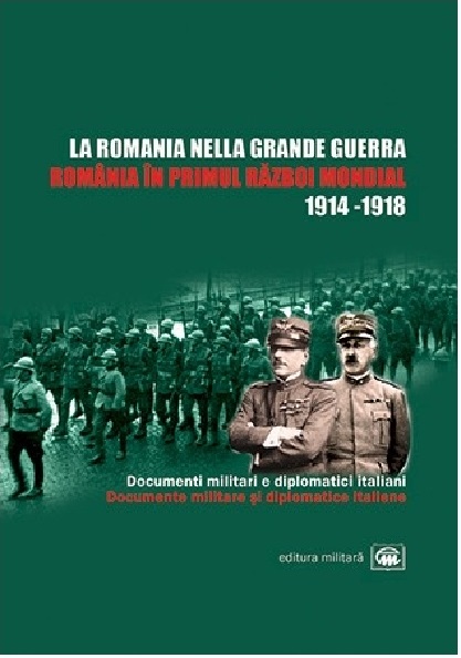 Romania in Primul Razboi Mondial. La Romania nella Grande Guerra | Ion Bulei, Rudolf Dinu
