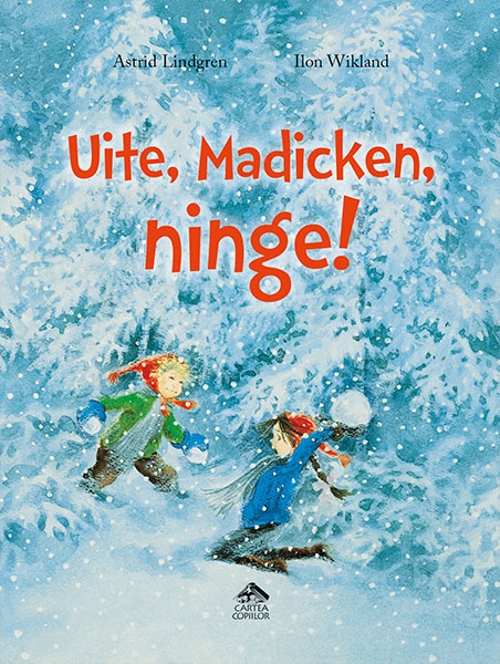 Uite, Madicken, ninge! | Astrid Lindgren