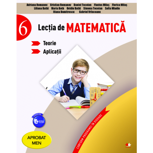 Lectia de matematica. Teorie. Aplicatii. Clasa a VI-a |