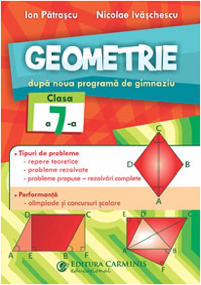 Geometrie. Clasa a VII a | Nicolae Ivaschescu, Ion Patrascu